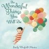 RANDOM HOUSE LLC THE WONDERFUL THINGS YOU WILL BE BOOK GIFTS