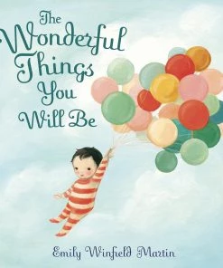 RANDOM HOUSE LLC THE WONDERFUL THINGS YOU WILL BE BOOK GIFTS